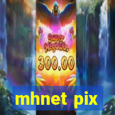 mhnet pix